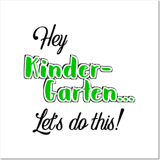 Hey Kinder-garten let’s do it! Posters and Art